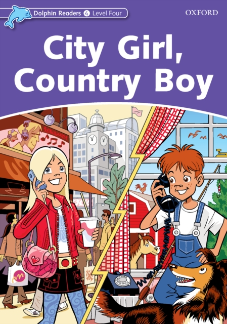 City Girl, Country Boy (Dolphin Readers Level 4), PDF eBook