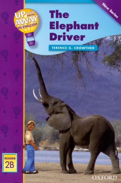 Up and Away Readers: Level 2: The Elephant Driver, Paperback / softback Book