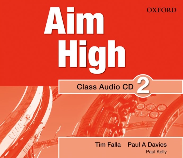 Aim High: Level 2: Class Audio CD : A new secondary course which helps students become successful, independent language learners, CD-Audio Book