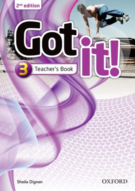 Got it!: Level 3: Teacher's Book : Got it! Second Edition retains the proven methodology and teen appeal of the first edition with 100% new content, Multiple-component retail product Book