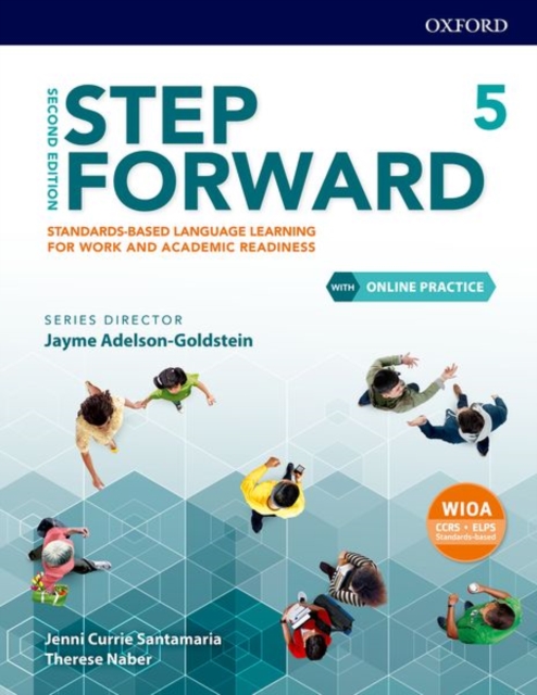 Step Forward: Level 5: Student Book with Online Practice : Standards-based language learning for work and academic readiness, Multiple-component retail product Book