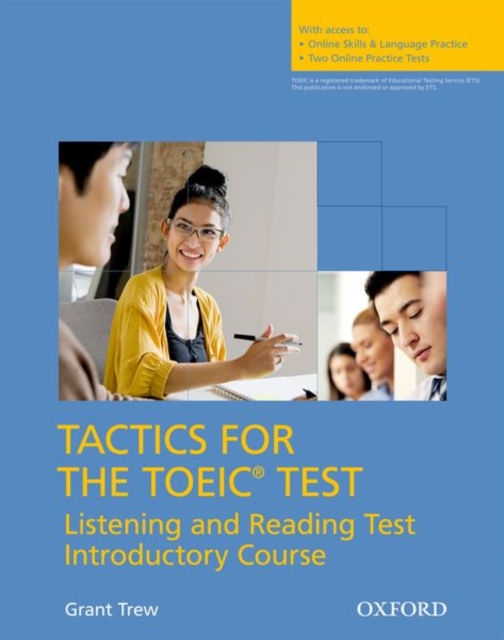 Tactics for the TOEIC® Test, Reading and Listening Test, Introductory Course: Pack : Essential tactics and practice to raise TOEIC scores, Multiple-component retail product Book