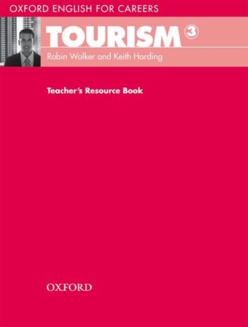 Oxford English for Careers: Tourism 3: Teacher's Resource Book, Paperback / softback Book
