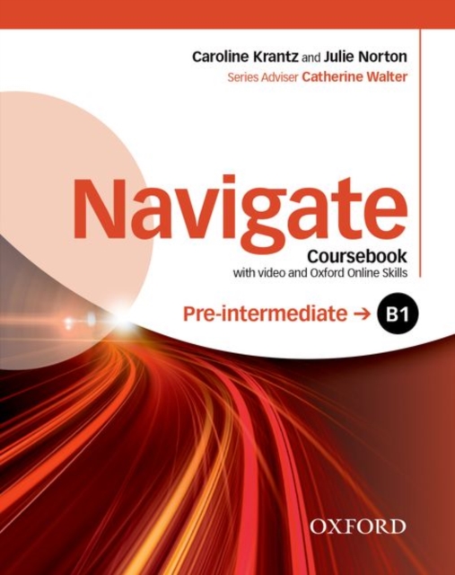 Navigate: Pre-intermediate B1: Coursebook with DVD and Oxford Online Skills Program, Multiple-component retail product Book