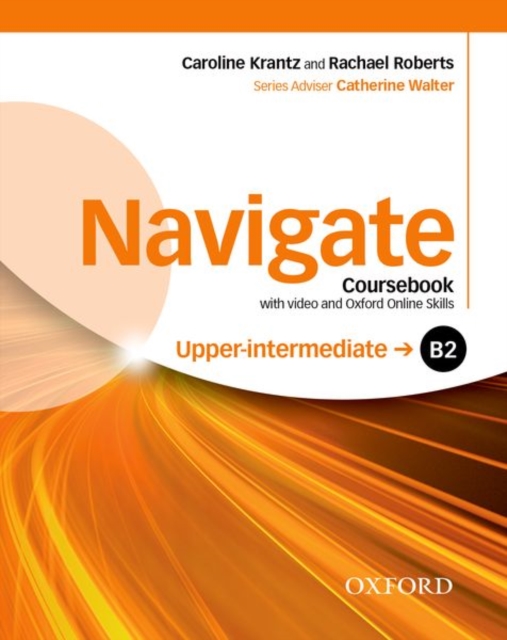 Navigate: B2 Upper-intermediate: Coursebook with DVD and Oxford Online Skills Program, Multiple-component retail product Book