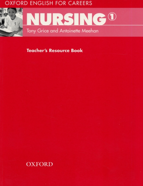 Oxford English for Careers: Nursing 1: Teacher's Resource Book, Paperback / softback Book