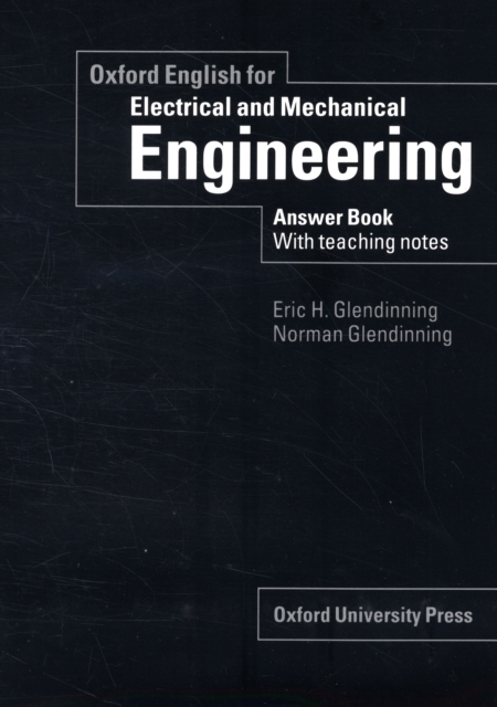 Oxford English for Electrical and Mechanical Engineering: Answer Book with Teaching Notes, Paperback / softback Book