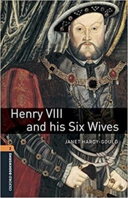 Oxford Bookworms Library: Level 2:: Henry VIII and his Six Wives audio pack, Multiple-component retail product Book