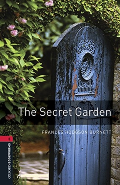 Oxford Bookworms Library: Level 3:: The Secret Garden audio pack, Multiple-component retail product Book
