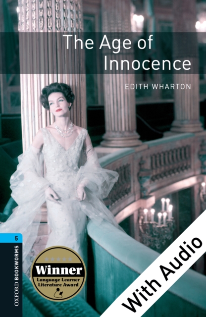Age of Innocence - With Audio Level 5 Oxford Bookworms Library, EPUB eBook