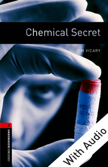 Chemical Secret - With Audio Level 3 Oxford Bookworms Library, EPUB eBook