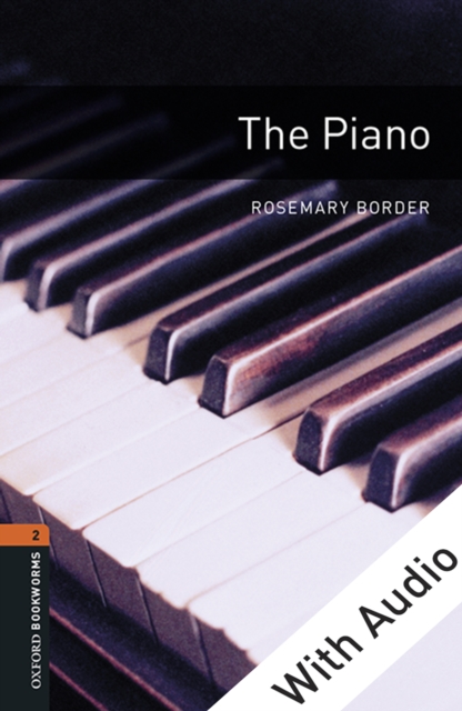 The Piano - With Audio Level 2 Oxford Bookworms Library, EPUB eBook