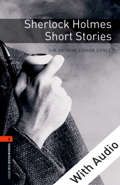 Sherlock Holmes Short Stories - With Audio Level 2 Oxford Bookworms Library, EPUB eBook