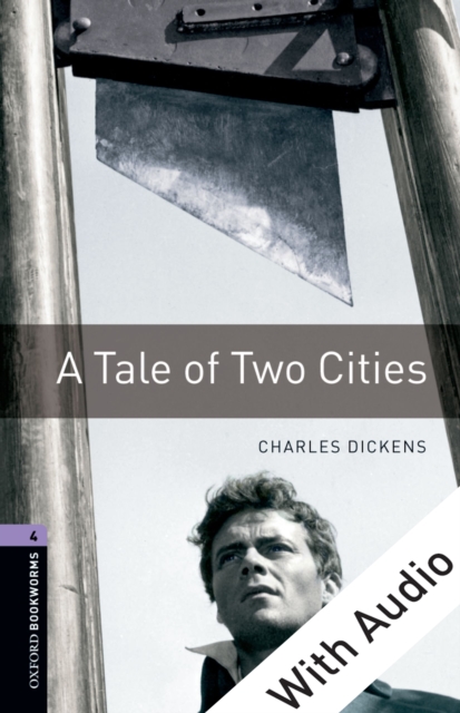 A A Tale of Two Cities - With Audio Level 4 Oxford Bookworms Library, EPUB eBook