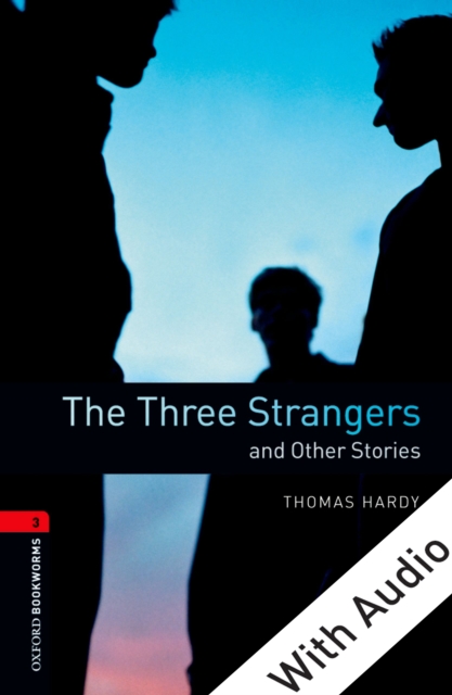 The Three Strangers and Other Stories - With Audio Level 3 Oxford Bookworms Library, EPUB eBook