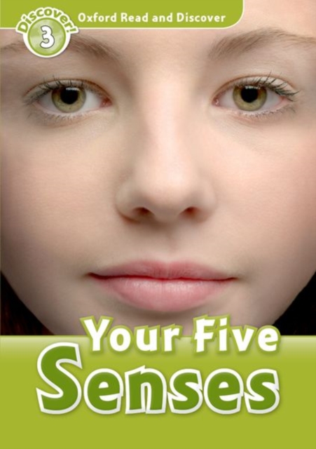 Oxford Read and Discover: Level 3: Your Five Senses, Paperback / softback Book