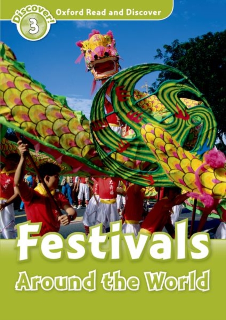 Oxford Read and Discover: Level 3: Festivals Around the World, Paperback / softback Book
