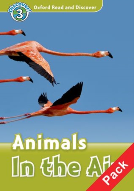Oxford Read and Discover: Level 3: Animals in the Air Audio CD Pack, Mixed media product Book