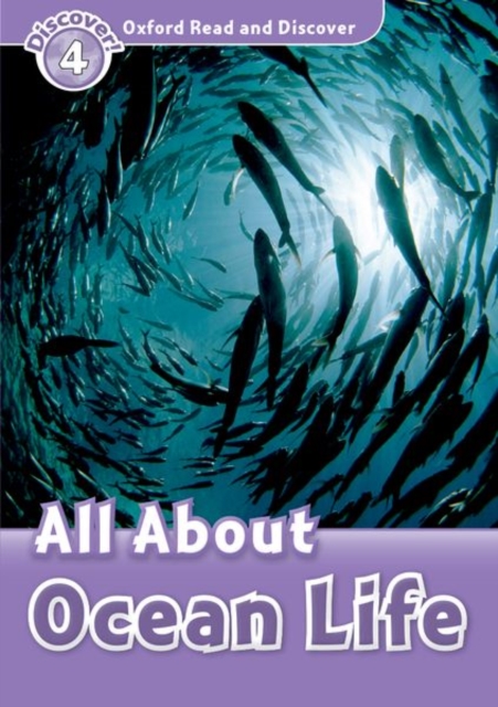 Oxford Read and Discover: Level 4: All About Ocean Life, Paperback / softback Book