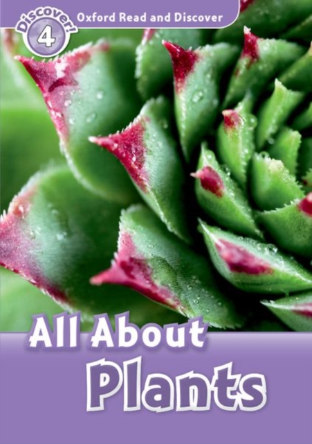 Oxford Read and Discover: Level 4: All About Plants, Paperback / softback Book