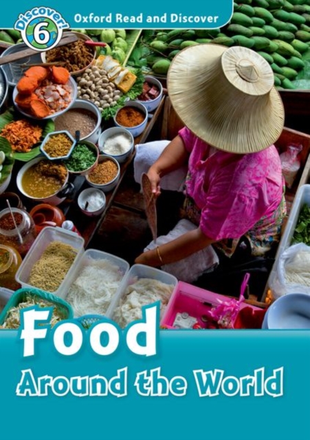 Oxford Read and Discover: Level 6: Food Around the World Audio CD Pack, Mixed media product Book