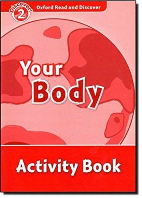 Oxford Read and Discover: Level 2: Your Body Activity Book, Paperback / softback Book