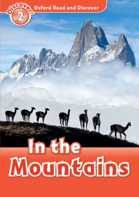 Oxford Read and Discover: Level 2: In the Mountains, Paperback / softback Book