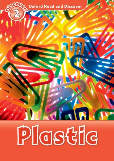 Oxford Read and Discover: Level 2: Plastic, Paperback / softback Book