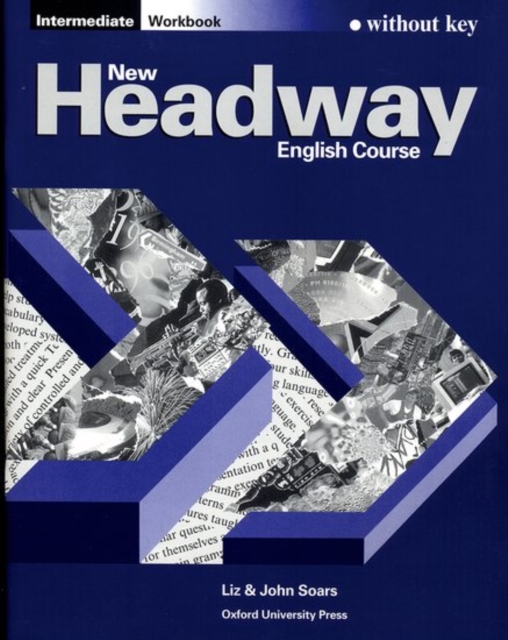 New Headway: Intermediate: Workbook (without Key), Paperback / softback Book
