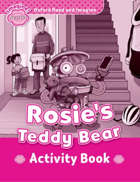 Oxford Read and Imagine: Starter: Rosie's Teddy Bear Activity Book, Paperback / softback Book