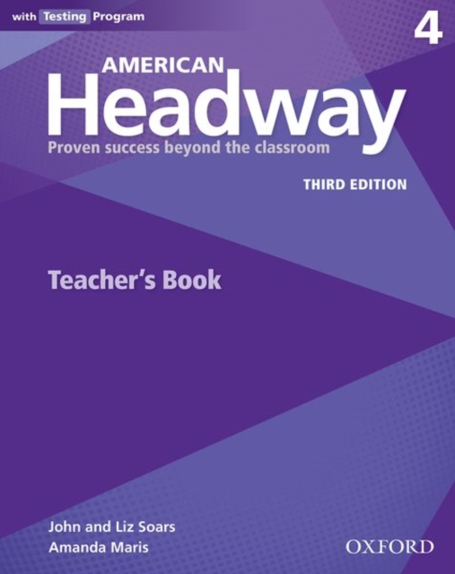 American Headway: Four: Teacher's Resource Book with Testing Program : Proven Success beyond the classroom, Paperback / softback Book