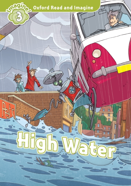 High Water (Oxford Read and Imagine Level 3), PDF eBook