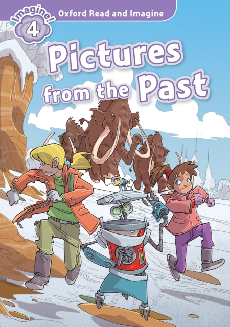 Pictures from the Past (Oxford Read and Imagine Level 4), PDF eBook