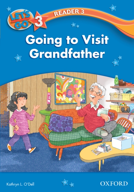 Going to Visit Grandfather (Let's Go 3rd ed. Level 3 Reader 3), PDF eBook