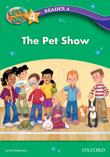The Pet Show (Let's Go 3rd ed. Level 4 Reader 4), PDF eBook
