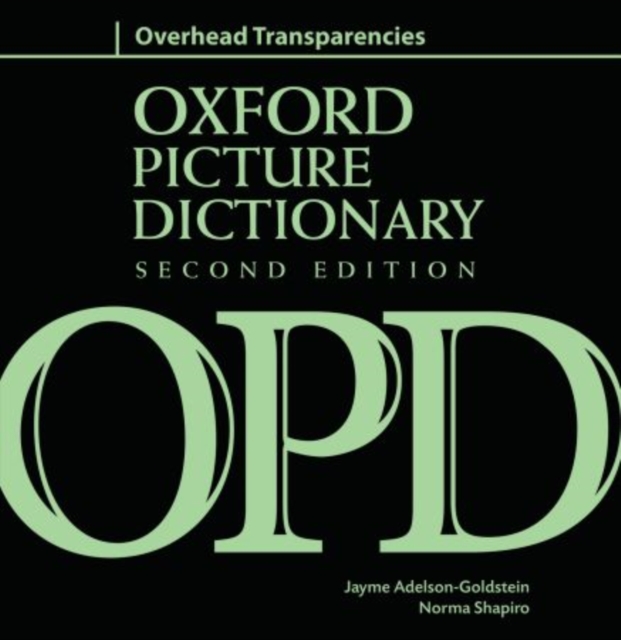 Oxford Picture Dictionary Second Edition: Overhead Transparencies : Ring binder with transparencies of each of OPD's picture pages, Undefined Book