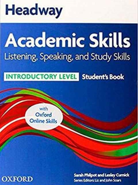 Headway Academic Skills: Introductory: Listening, Speaking, and Study Skills Student's Book with Oxford Online Skills, Multiple-component retail product Book