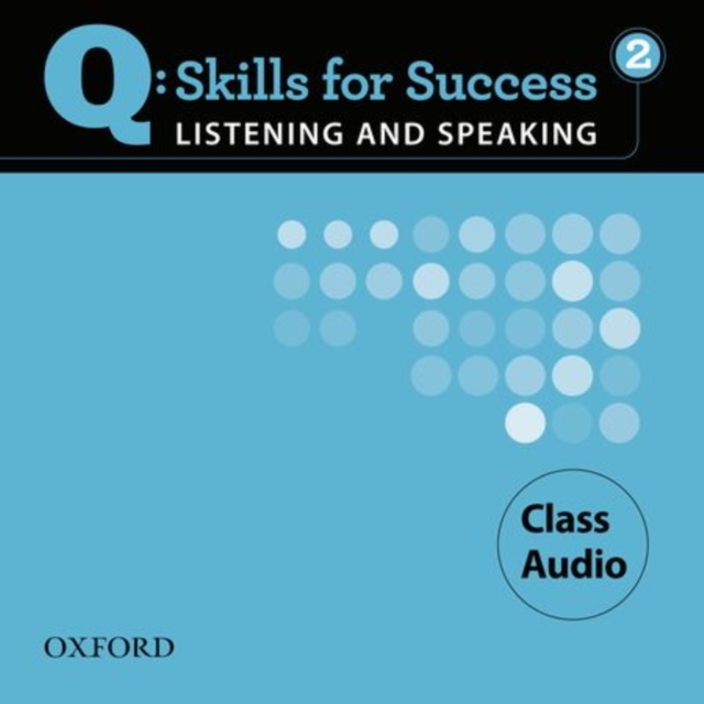Q Skills for Success Listening and Speaking: 2: Class CD, CD-Audio Book