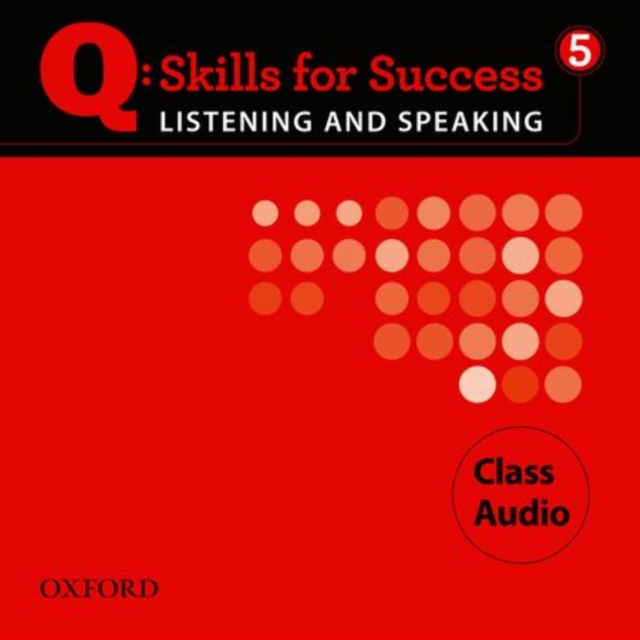Q Skills for Success Listening and Speaking: 5: Class CD, CD-Audio Book