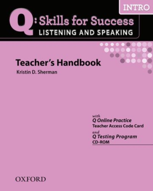 Q Skills for Success Listening and Speaking: Intro: Teacher's Book with Testing Program CD-ROM, Mixed media product Book