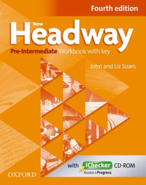 New Headway: Pre-Intermediate A2 - B1: Workbook + iChecker with Key : The world's most trusted English course, Mixed media product Book