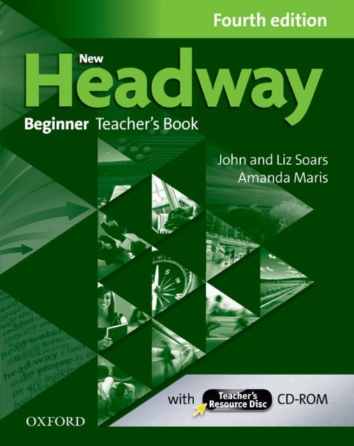 New Headway: Beginner A1: Teacher's Book + Teacher's Resource Disc : The world's most trusted English course, Multiple-component retail product Book