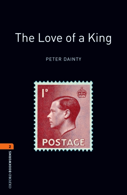 The Love of a King Level 2 Oxford Bookworms Library, EPUB eBook