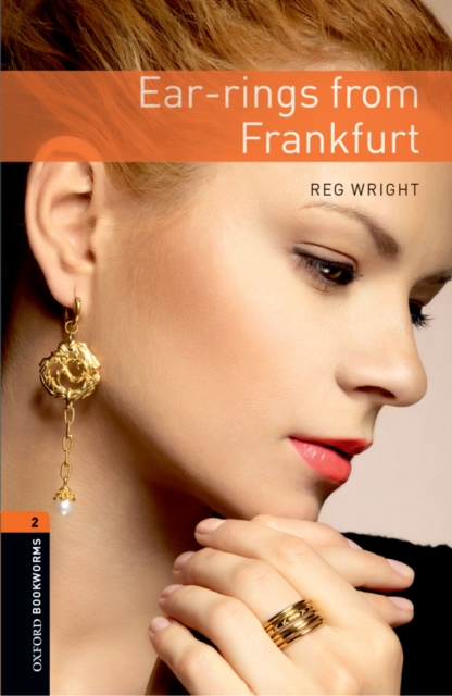 Ear-rings from Frankfurt Level 2 Oxford Bookworms Library, EPUB eBook