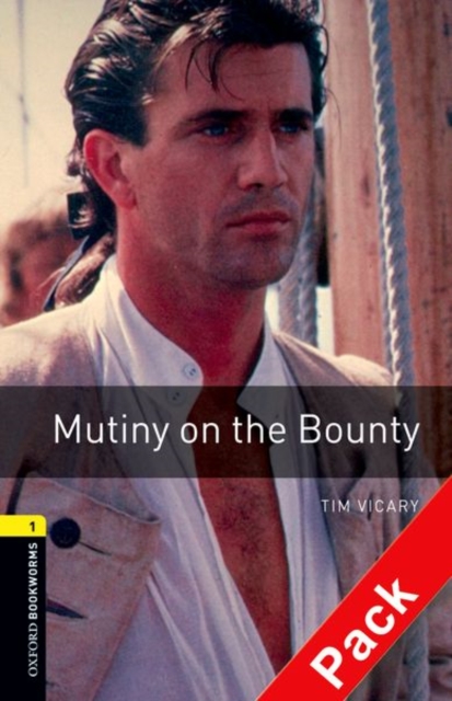 Oxford Bookworms Library: Level 1:: Mutiny on the Bounty audio CD pack, Mixed media product Book