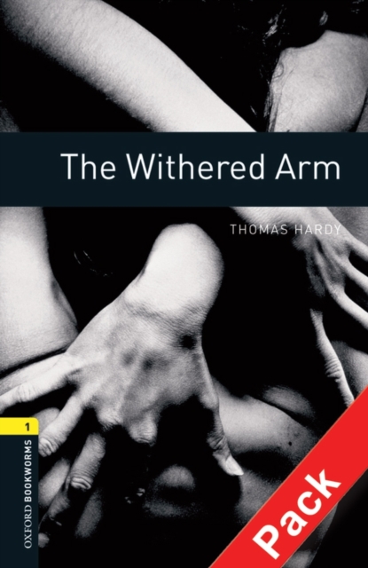 Oxford Bookworms Library: Level 1:: The Withered Arm audio CD pack, Mixed media product Book