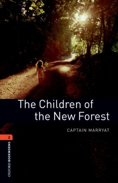 Oxford Bookworms Library: Level 2:: The Children of the New Forest, Paperback / softback Book