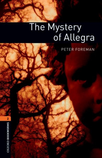 Oxford Bookworms Library: Level 2:: The Mystery of Allegra, Paperback / softback Book