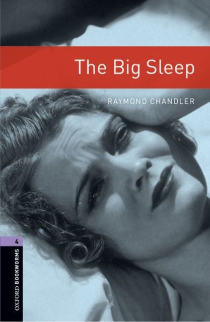 Oxford Bookworms Library: Level 4:: The Big Sleep, Paperback / softback Book