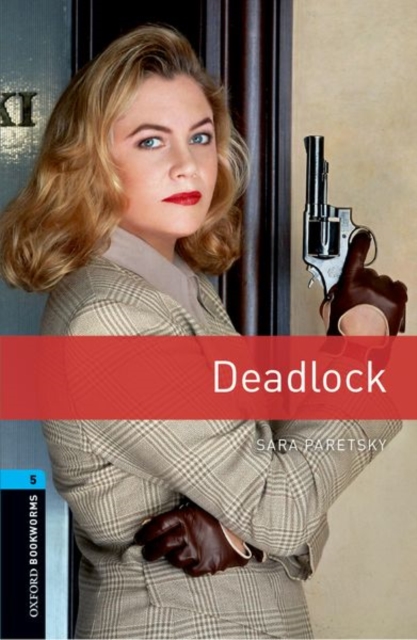 Oxford Bookworms Library: Level 5:: Deadlock, Paperback / softback Book